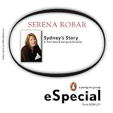 Sydney's Story: A Half-Blood Vampire Novella