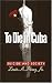To Die in Cuba: Suicide and Society (H.Eugene & Lillian Youngs Lehman) (H. Eugene {amp}amp; Lillian Youngs Lehman)