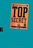 Top Secret 8 - Der Deal - Robert Muchamore