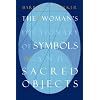 The Woman's Dictionary Of Symbols And Sacred Objects