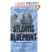 The Atlantis Blueprint: Unlocking the Mystery of a Long-Lost Civilisation