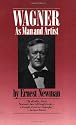 Wagner: As Man and Artist