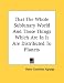 That The Whole Sublunary World And Those Things Which Are In It Are Distributed To Pl...