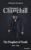 Winston S. Churchill: The Prophet of Truth, 1922-1939 (Volume V) (Churchill Biography Book 5)