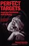 Perfect Targets: Asperger Syndrome and Bullying - Practical Solutions for Surviving the Social World