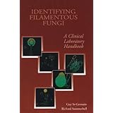 identifying filamenytous fungi a clinical laboratory handbook