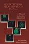 Identifying Filamenytous Fungi: A Clinical Laboratory Handbook