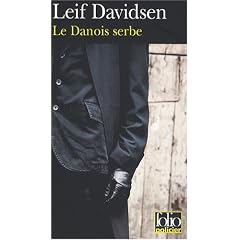 Le Danois serbe : Une enqu�te du commissaire Per Toftlund