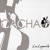 Revue Cachao  / La Leyenda: 15 Danzones Clasicos