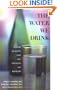 The Water We Drink: Water Quality and Its Effects on Health