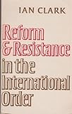 Reform and resistance in the international order