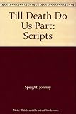 'Till death us do part' scripts