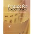 Finance for Executives: Managing for Value Creation