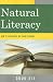 Natural Literacy: How to Learn What We Yearn to Know