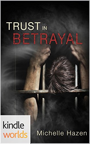 The Vampire Diaries: Trust In Betrayal (Kindle Worlds) (In Time We Trust Trilogy Book 3)