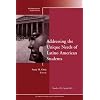 Addressing the Unique Needs of Latino American Students: New Directions for Student Services (J-B SS Single Issue Student Services)