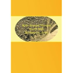 Ride Around Historic North Hill: Burlington, Iowa