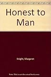 Honest to man : Christian ethics re-examined