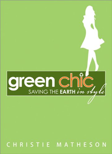 Green Chic: Saving the Earth in Style