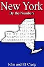 New York by the Numbers - Important and Curious numbers about New York and her cities (States by the Numbers)