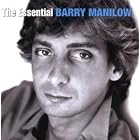 The Essential Barry Manilow by Barry Manilow