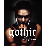 Gothic: Dark Glamour ~ Valerie Steele