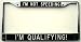 Christmas Gift...License Plate Frame-I'm Not Speeding..I'm Qualifying!