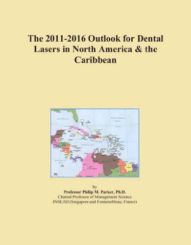 The 2011-2016 Outlook for Dental Lasers in North America & the Caribbean