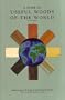 A Guide to Useful Woods of the World