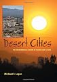 Desert Cities: The Environmental History of Phoenix and Tucson (Pittsburgh Hist Urban Environ)