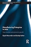 Manufacturing enterprise in Asia : size structure and economic growth