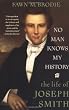 No Man Knows My History: The Life of Joseph Smith