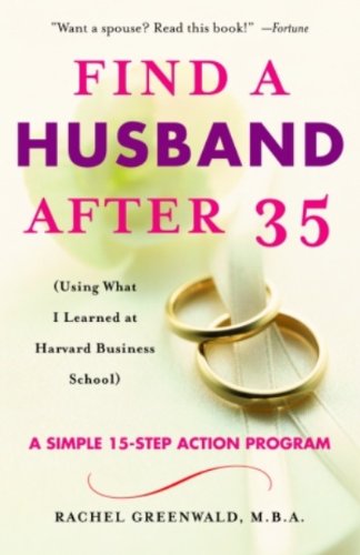 find a husband after 35 using what i learned at harvard business school