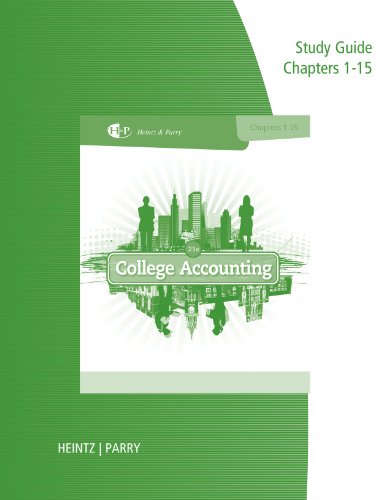 Study Guide and Working Papers, Chapters 1-9 and 10-15 for Heintz/Parry's College Accounting, 21st