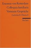Vertraute Gespr&auml;che - Colloquia familiaria. - 