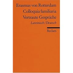 Vertraute Gespr�che. Colloquia familiaria.