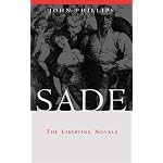Sade: The Libertine Novels book cover