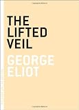 Buy : The Lifted Veil (The Art of the Novella)