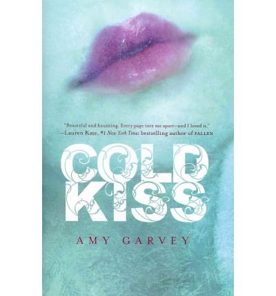 [ Cold Kiss By Garvey, Amy ( Author ) Paperback 2012 ]