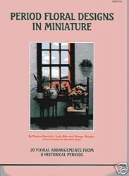 Period Floral Designs in Miniature