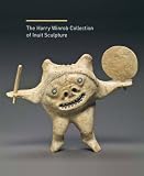 The Harry Winrob Collection of Inuit Art