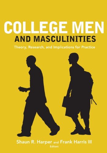By Author College Men and Masculinities: Theory, Research, and Implications for Practice (1st Edition)