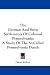 The German And Swiss Settlements Of Colonial Pennsylvania: A Study Of The So-Called Pennsylvania Dutch