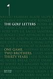 The Golf Letters: One Game, Two Brothers, Thirty Years
