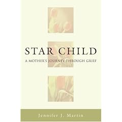 Star Child: A Mother's Journey Through Grief