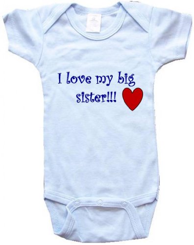 I LOVE MY BIG SISTER - White, Blue or Pink Baby One Piece Bodysuit