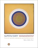 Supervisory Management: The Art of Inspiring, Empowering, and Developing