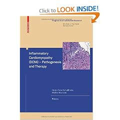 Inflammatory Cardiomyopathy (DCMi) - Pathogenesis and Therapy (Progress in Inflammation... by Heinz-Peter Schultheiss and Michel Noutsias