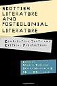 Scottish literature and postcolonial literature : comparative texts and critical perspectives