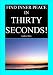 Find Inner Peace in Thirty Seconds! (A helpful book like Deepak Chopra, Oprah Winfrey, Tony Robbins)